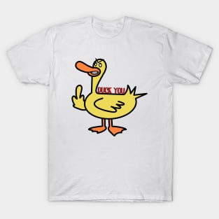 duck you T-Shirt